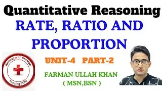 Rate, Ratio, and Proportion | Quantitative Reasoning | 2nd Sem Chap-4 Part-2 | Nursing With Farman.