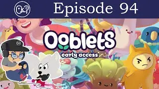 100 Super Bait - Ooblets - Episode 94