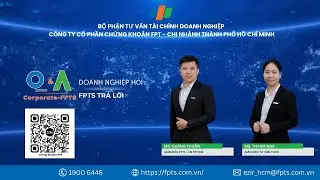 Doanh nghiệp hỏi - FPTS trả lời | Số 69 - 16/01/2026