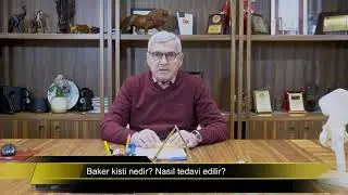 Baker Kisti Nedir? Nasıl Tedavi Edilir?