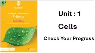 Cambridge lower secondary learners book answers Unit 1| Check your progress| Cells