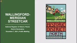 HW Historic District Public Meeting #2 - Dec. 7, 2021