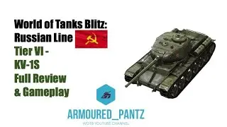 World of Tanks Blitz: Russian Line - Tier VI Heavy KV-1S Complete Guide