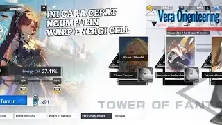 Tower of Fantasy - Tips Farming Warp Energy Cell Dengan Cepat‼️Event Vera Orienteering