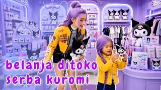 Belanja di toko serba kuromi 