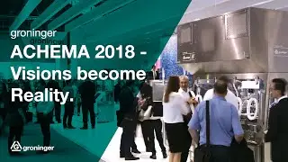 groninger @ ACHEMA 2018 - Visions become Reality