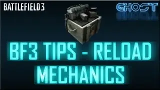 BF3 Tips - Reload Mechanics (Battlefield 3 Gameplay/Commentary/Tips)