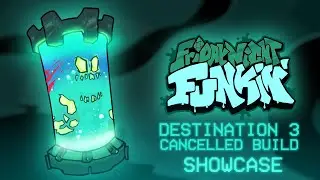 Friday Night Funkin' Destionation 3 FAN-MADE MOD (CANCELLED BUILD) Full Showcase + Discarded Song