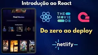React do Zero ao Deploy: App de Filmes com TMDB API, Appwrite, e Deploy no Netlify
