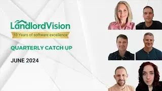 Landlord Vision Quarterly Catchup June 2024