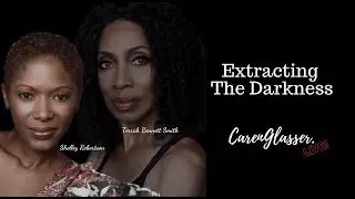 Extraction, The Series with Terrah Bennett Smith and Shelley Robertson
