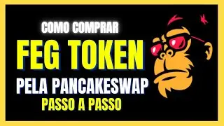 COMO COMPRAR FEG TOKEN (FEG) PELA PANCAKESWAP - O GUIA ABSOLUTAMENTE COMPLETO
