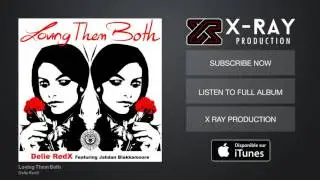 Delie RedX - Loving Them Both - feat. Jahdan Blakkamoore (Official Audio)