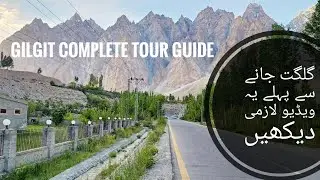 🌄 Gilgit Baltistan Complete Tour Guide 2025 🇵🇰 | Hunza Valley to Khunjerab | Pakistan Travel Vlog