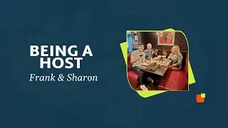 Being a host | Frank & Sharon's Story