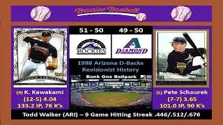 Game 100 - 1998 Arizona Diamondbacks Revisionist History v Colorado Rockies @ Bank One Ballpark