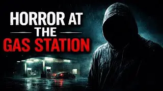 A Midnight Story &mdash; I Wasn&rsquo;t Alone at the Gas Station.