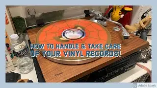 How To Handle & Take Care of Your Vinyl Records!