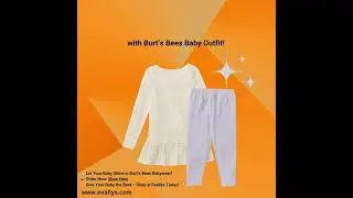Keep Your Little One Comfy and Stylish with Burt's Bees Baby Outfit! 💕