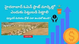 Growth and Future of Open Plots (Hyderabad Real Estate)