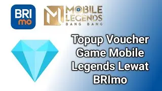 🎮 Cara Top Up Voucher Game Mobile Legends Lewat BRImo 2024 Terbaru & Termudah! ✅