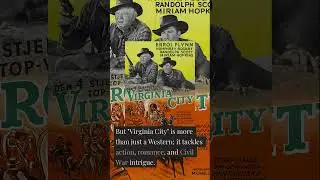 Virginia City (1940) &mdash; Errol Flynn&rsquo;s Civil War Western Epic | Classic Film Review & Lessons#Virgini