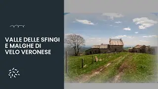 Valle delle sfingi e malghe di Velo Veronese
