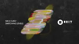 Nick Curly - Switching Levels