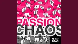 Passion & Chaos