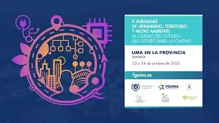 X Jornadas de urbanismo y territorio de Manilva - UMA en la Provincia