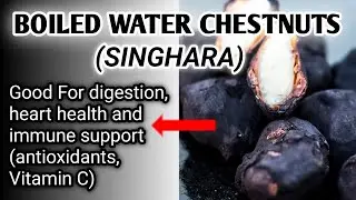 Boiled Water Chestnut | Ubla Hua Singhara 