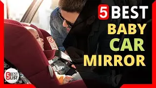 🏆 5 Best Baby Car Mirror You Can Buy In 2021