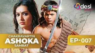 CHAKRAVARTIN ASHOKA SAMRAT | Full Episode 7 - English Dubbed | Desi Play-English