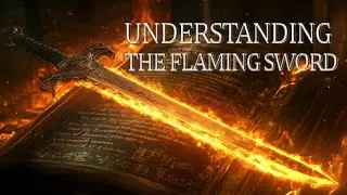 GENESIS: UNDERSTANDING THE FLAMING SWORD