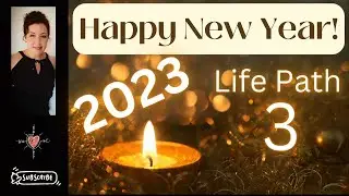Life Path 3 - 2023 YEAR AHEAD NUMEROLOGY FORECAST! #numerology #2023 #energy #newyear #lifepath