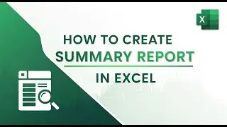 How to create summary report in excel