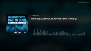 Inflammaging and Skin Health with Dr. Ebru Karpuzoglu