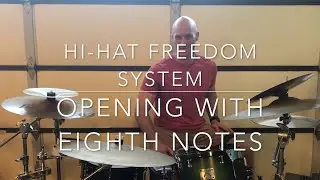 How to open your hi hat with freedom and control - Drum lesson