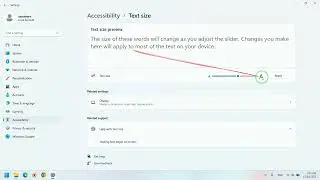 how to increase text size of windows 11environment
