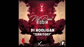 Di Hooligan -Territory (Nail Point Riddim)
