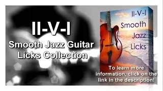 II-V-I smooth jazz guitar licks collection