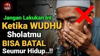 🔥JAUHI WUDHU SEPERTI INI !! Sholatmu Akan Sia-Sia Dan Bisa Masuk Neraka, 10 Kesalahan Dalam Berwudhu