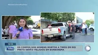 Corpos dos homens mortos a tiros em Rio Preto são velados em Borborema