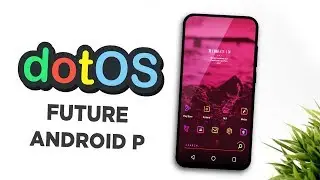 Dot OS Oreo 8.1 Rom Review |  Android Pie |