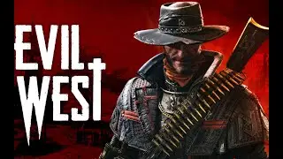Evil West - Day 6 | Final Fight | Stream | MadMax is here