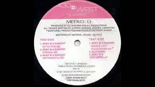 Metro D - What Is A Dancer (octivation mix) 430 West records 1991