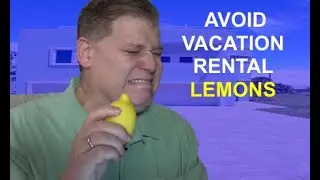 Vacation Rental Problems Buyers Should Avoid