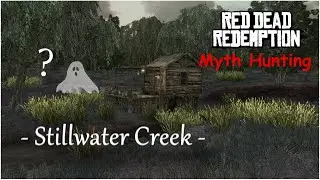 Stillwater Creek's Ghost Mystery | RDR 1 PC | Myth Hunting #1