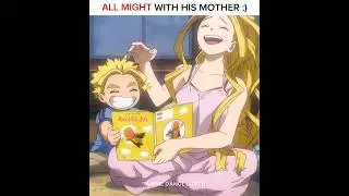 All Might's mother 😍 MHA Final Season 8 #myheroacademia #shorts