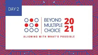 Beyond Multiple Choice 2021 - Day 2